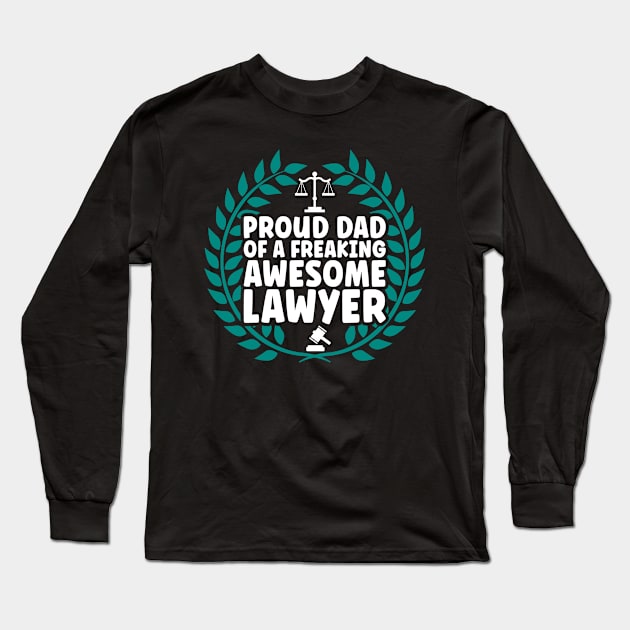 Lawyer Dad Long Sleeve T-Shirt by TheBestHumorApparel